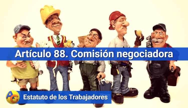Artículo 88. Comisión negociadora